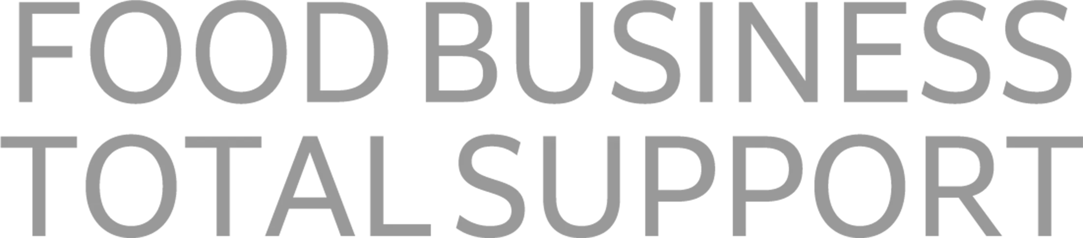FOOD BUSINESS TOTAL SUPPORT